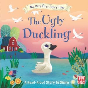 My Very First Story Time: The Ugly Duckling by Pat-a-Cake & Ronne Randall & Sophie Rohrbach