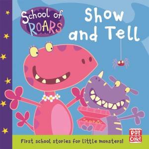 School of Roars: Show and Tell by Various