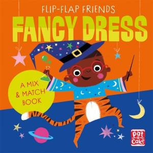 Flip-Flap Friends: Fancy Dress by Various