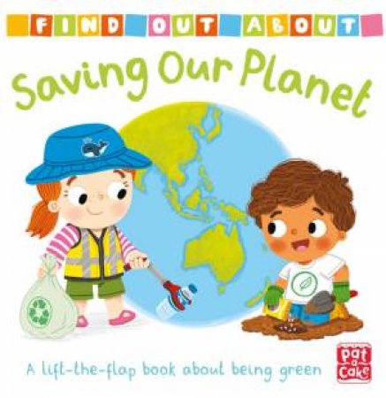 Find Out About: Saving Our Planet by Louise Forshaw