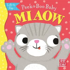 Peek-A-Boo Baby: Miaow by Zoe Waring