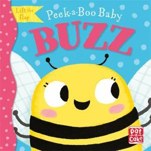 Peek-a-Boo Baby: Buzz by Pat-a-Cake & Zoe Waring