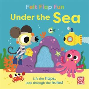 Felt Flap Fun: Under the Sea by Pat-a-Cake & Tiago Americo