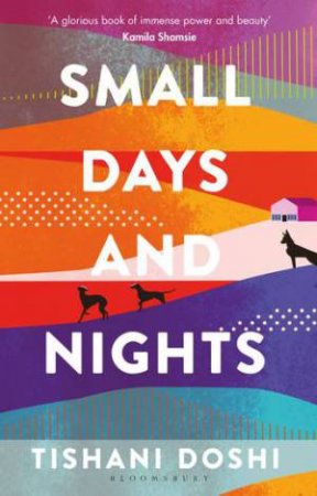 Small Days And Nights by Tishani Doshi