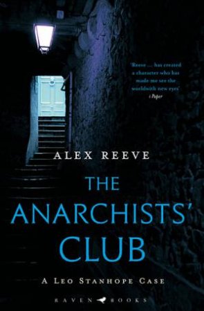 The Anarchists' Club by Alex Reeve