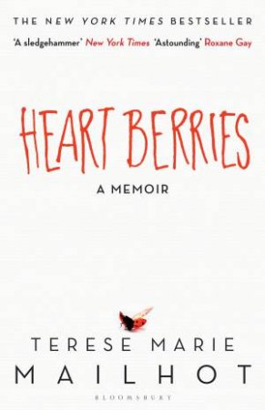 Heart Berries by Terese Marie Mailhot