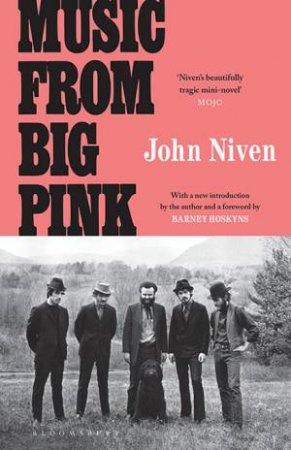 Music From Big Pink by John Niven