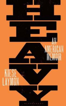 Heavy by Kiese Laymon