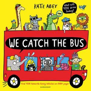 We Catch The Bus by Katie Abey