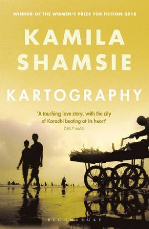 Kartography by Kamila Shamsie