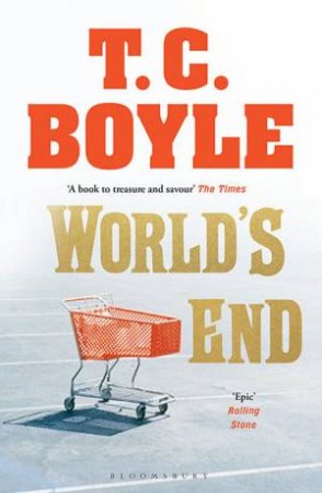 World's End by T. C. Boyle