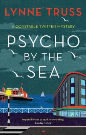 Psycho By The Sea by Lynne Truss