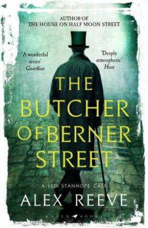 The Butcher Of Berner Street by Alex Reeve