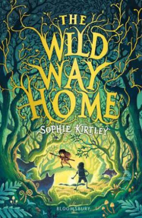 The Wild Way Home by Sophie Kirtleu