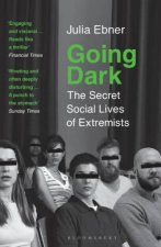 Going Dark The Secret Social Lives Of Extremists