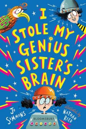 I Stole My Genius Sister's Brain by Jo Simmons