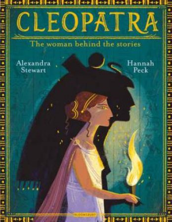 Cleopatra by Alexandra Stewart & Hannah Peck