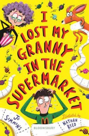 I Lost My Granny In The Supermarket by Jo Simmons & Nathan Reed