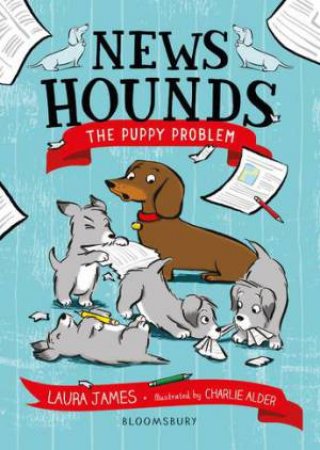 News Hounds: The Puppy Problem by Laura James