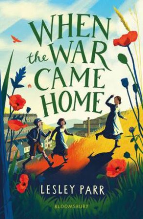 When The War Came Home by Lesley Parr