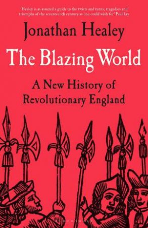 The Blazing World by Jonathan Healey