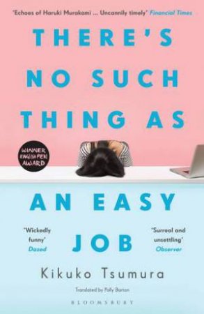 There's No Such Thing As An Easy Job by Kikuko Tsumura