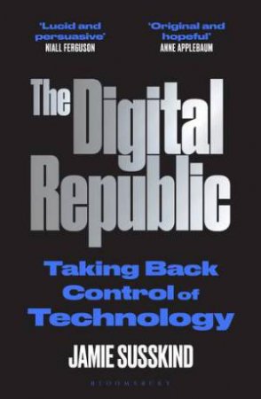 The Digital Republic by Jamie Susskind