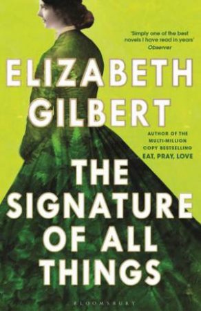 Signature Of All Things by Elizabeth Gilbert