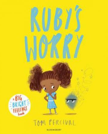 Rubys Worry by Tom Percival & Tom Percival