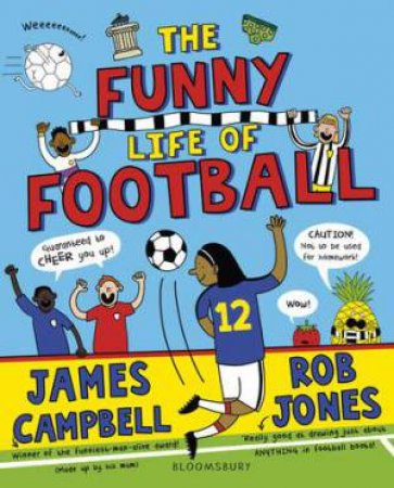 The Funny Life Of Football by James Campbell & Rob Jones