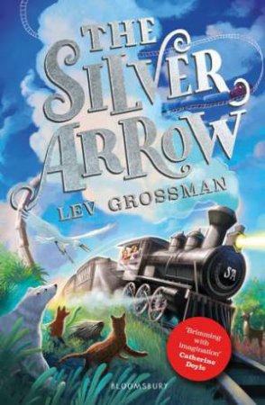 The Silver Arrow by Lev Grossman