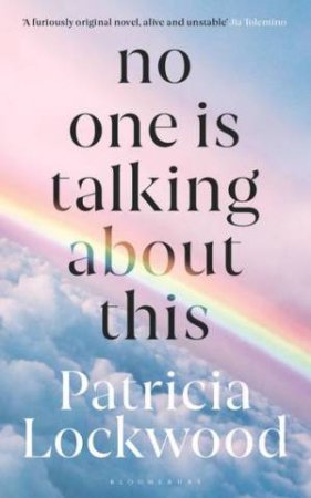 No One is Talking About This by Patricia Lockwood