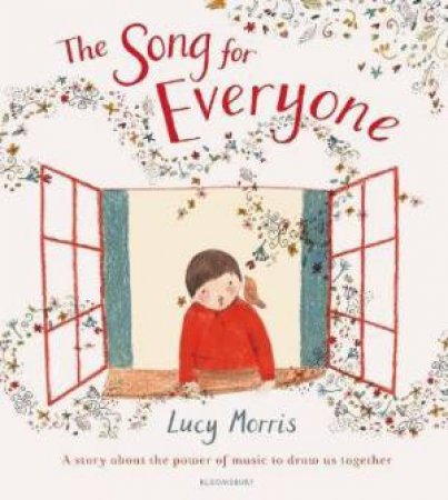 The Song For Everyone by Lucy Morris