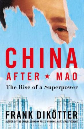 China After Mao by Frank Diktter