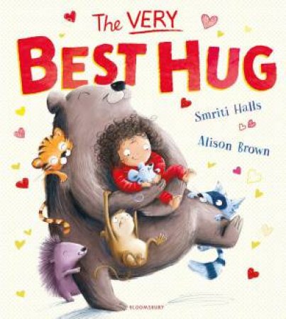 The Very Best Hug by Alison Brown & Smriti Halls