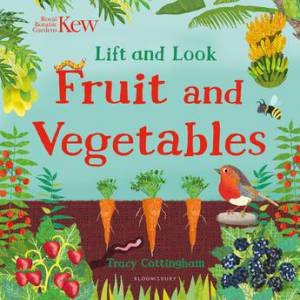 Kew: Lift And Look Fruit And Vegetables by Tracy Cottingham