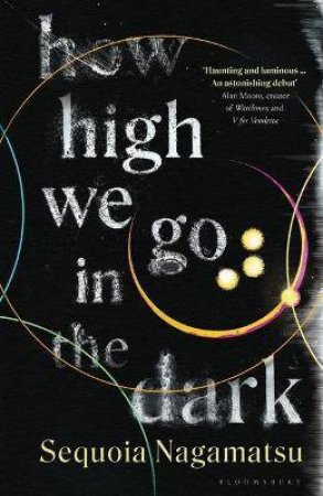 How High We Go In The Dark by Sequoia Nagamatsu