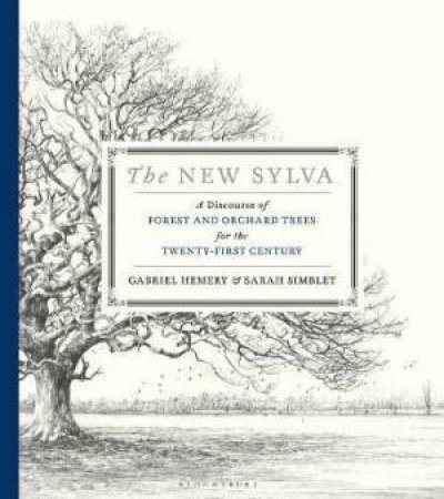 The New Sylva by Gabriel Hemery & Sarah Simblet