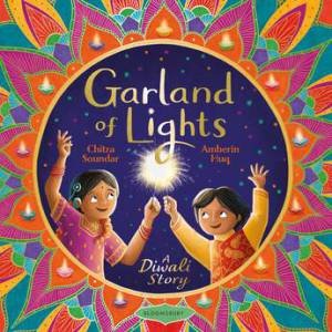 Garland Of Lights by Chitra Soundar & Amberin Huq