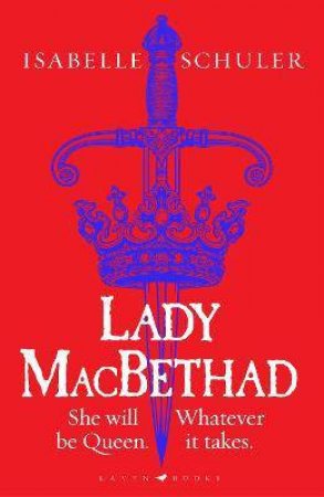 Lady MacBethad by Isabelle Schuler