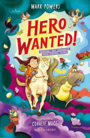 Hero Wanted! by Mark Powers & Coralie Muce