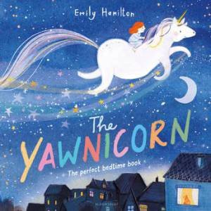 The Yawnicorn by Emily Hamilton & Emily Hamilton