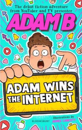 Adam Wins The Internet by Adam B & James Lancett