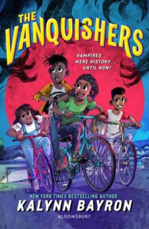 The Vanquishers by Kalynn Bayron