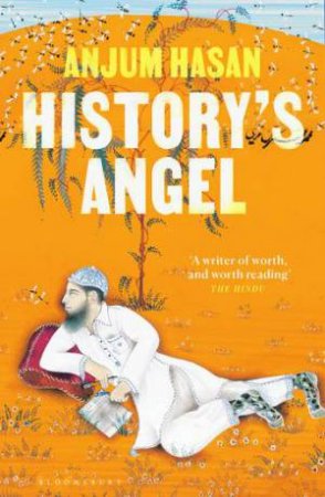 History's Angel by Anjum Hasan