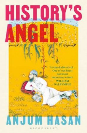 History's Angel by Anjum Hasan