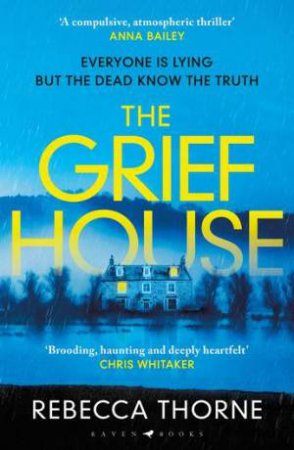 The Grief House by Rebecca Thorne