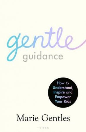 Gentle Guidance by Marie Gentles