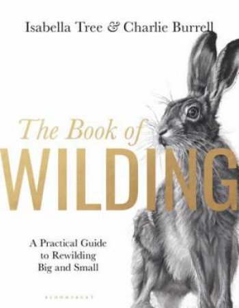 The Book of Wilding by Isabella Tree