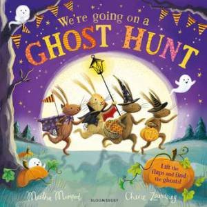 We're Going On A Ghost Hunt by Martha Mumford & Cherie Zamazing